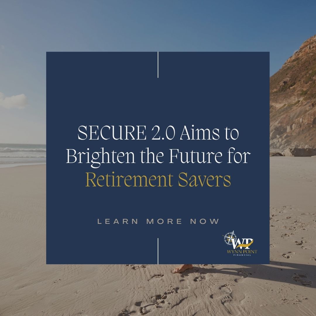 SECURE 2.0 Aims to Brighten the Future for Retirement Savers